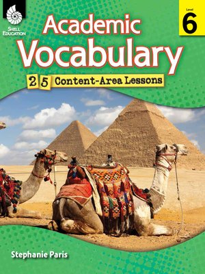 cover image of Academic Vocabulary: 25 Content-Area Lessons Level 6